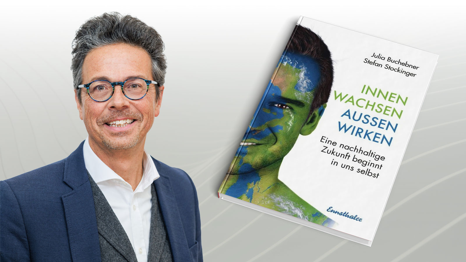 Innen wachsen, außen wirken